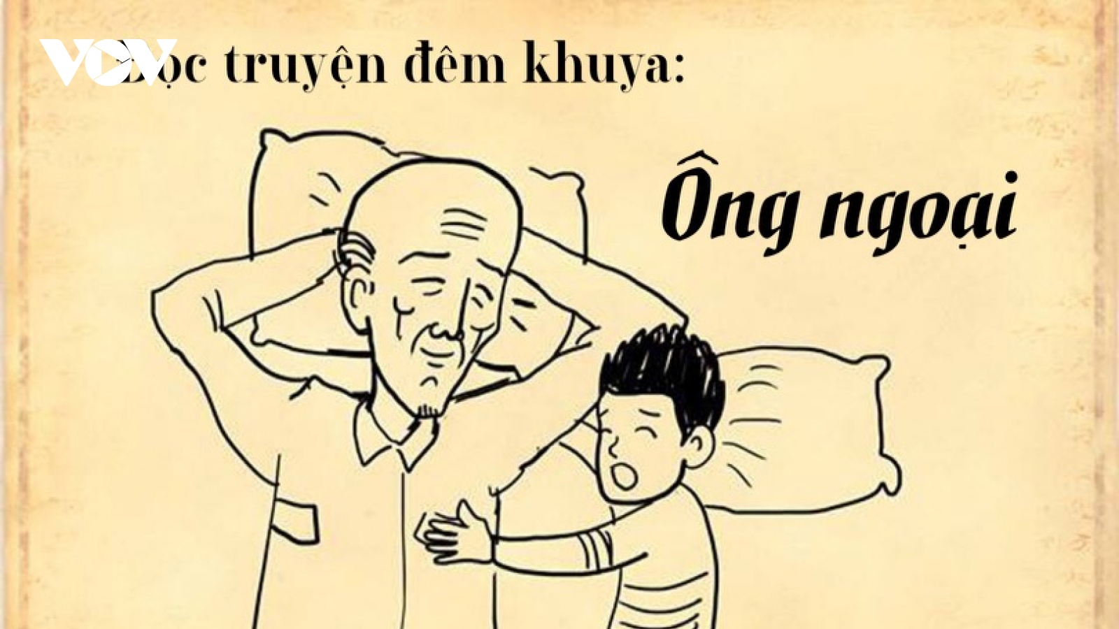 Truyện ngắn "Ông ngoại" - Những mảnh vỡ từ quá khứ